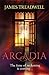 Arcadia: Advent Trilogy 3
