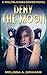 Deny the Moon (Wolfblooded, #1)