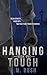 Hanging Tough by L.M. Bush