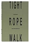 Tight Rope Walk: ...