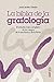 La biblia de la grafología: El estudio más completo de los rasgos de la escritura y de la firma (Spanish Edition)
