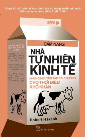 Nhà Tự Nhiên Kinh Tế: Những Nguyên Tắc Đời Thường Cho Thời Điểm Khó Khăn