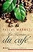Le roman du café (French Edition)