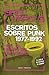 Escritos sobre punk 1977-1992. En el baño del fascismo.