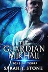 The Guardian Mikhail by Sarah J. Stone