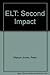 ELT: Second Impact
