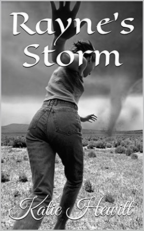 Rayne's Storm (Kindle Edition)