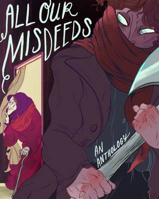 All Our Misdeeds: An Anthology