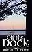 Off the Dock (True North #3.5)