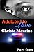Addicted To Love Part Four
