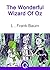 The Wonderful Wizard Of Oz: FREE Peter And Wendy By J. M. Barrie, Illustrated [Quora Media] (100 Greatest Novels of All Time Book 73)