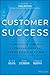 Customer Success [Hardcover] by Nick Mehta