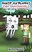 Ghast Explores the Overworld (Book 1): Life in the Overworld (An Unofficial Minecraft Book for Kids Ages 9 - 12 (Preteen) (Ghast the Supervillain 4)