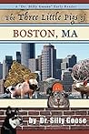 The Three Little Pigs of Boston, MA