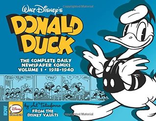 Walt Disney's Donald Duck: The Daily Newspaper Comics, Volume 1: 1938-1940 (Hardcover)