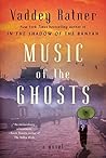 Music of the Ghosts by Vaddey Ratner