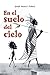 En el suelo del cielo