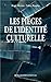 Les pièges de l'identité cu...