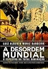 A Desordem Mundial - O espectro total da dominação