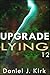 Upgrade Lying (Upgrade Saga Book 12)