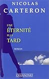 Une éternité plus tard Une éternité plus tard
