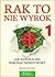 Rak to nie wyrok by Ryszard Grzebyk