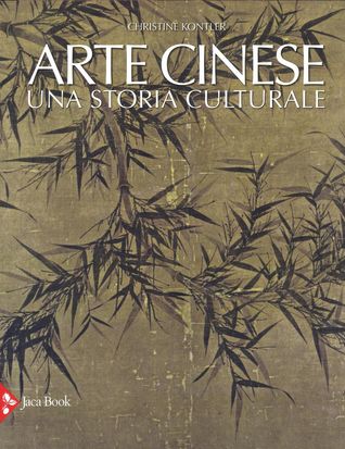 Arte cinese: Una storia culturale (Hardcover)