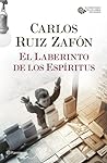 El laberinto de los espíritus by Carlos Ruiz Zafón