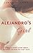 Alejandro's Girl (Latino Desires Book 2)