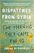 The Morning They Came for Us: Dispatches from Syria