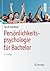 Persönlichkeitspsychologie für Bachelor (Springer-Lehrbuch) by Jens B. Asendorpf