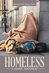 Homeless I Have Known Homeless I Have Known