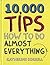 10,000 Tips How To Do Almost Everything (Hardback)
