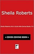 Life in Icicle Falls Series by Sheila Roberts