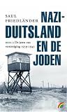 Nazi-Duitsland en de joden. Deel 2. De jaren van vernietiging 1939-1945