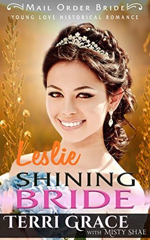 Leslie Shining Bride (Young Love Historical Romance #5)