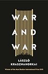 War and War by László Krasznahorkai