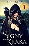 Signy Kráka: Part One