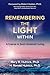 Remembering the Light Withi...