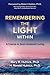 Remembering the Light Within by Mary R. Hulnick
