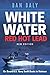 White Water Red Hot Lead: O...