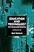Education and Technology: Key Issues and Debates