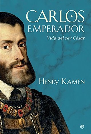 Carlos Emperador (Historia) (Spanish Edition)