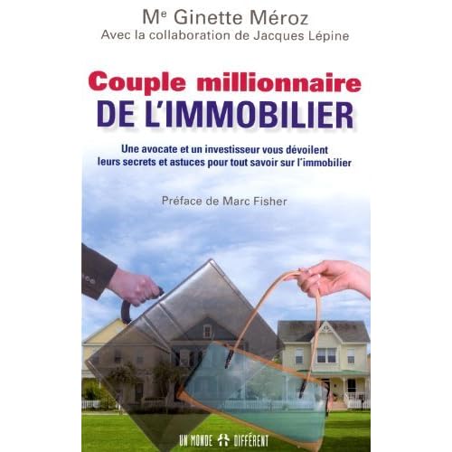 Couple Millionnaire De L Immobilier By Ginette Meroz