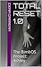 Total Reset 1.0: The BimbOS Project: Ashley (The BimbOS Machine Series Book 1)