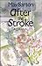 After The Stroke: A Journal