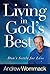 Living in God's Best by Andrew Wommack
