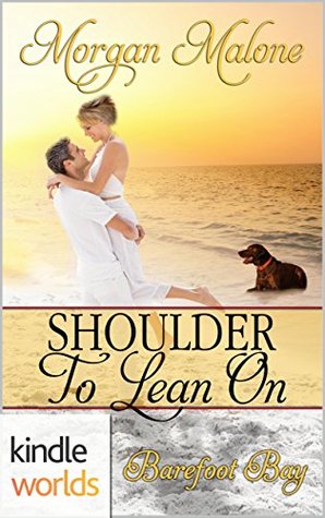Shoulder to Lean On (Barefoot Bay)