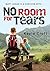 No Room For Tears by Kayla Croft