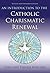An Introduction to the Catholic Charismatic Renewal by John  Boucher